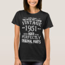 Pesquisar por feito em 1951 camisetas Peças