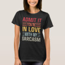 Pesquisar por sarcasmo e ironia camisetas Qualquer pessoa