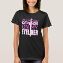 Pesquisar por eyeliner camisetas Maquilhagem