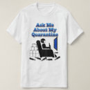 Pesquisar por quarentena camisetas Humor