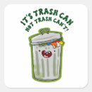 Pesquisar por lata de lixo adesivos Trocadilho