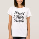 Pesquisar por abençoado e favorecido camisetas Deus