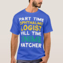 Pesquisar por do oftalmologista camisetas Família