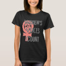 Pesquisar por para fora para a contagem camisetas For her