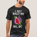 Pesquisar por figo camisetas Fruta