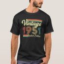 Pesquisar por nascer em 1951 camisetas Engraçado