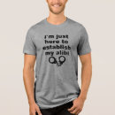 Pesquisar por álibi camisetas Engraçado