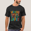 Pesquisar por no humor mau camisetas Café