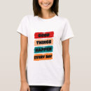 Pesquisar por coisas acontecem camisetas Inspiração