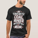 Pesquisar por mineiro de carvão camisetas Favorito