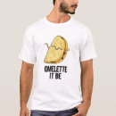 Pesquisar por omelete camisetas Trocadilho