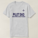 Pesquisar por piloto do avião camisetas Pai