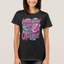 Pesquisar por o era uma ostra camisetas For her