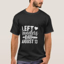Pesquisar por dia canhoto camisetas 13 de agosto