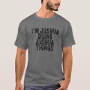 Pesquisar por eu sou joshua camisetas Aniversário