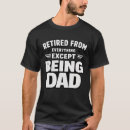 Pesquisar por pai aposentado camisetas Dia dos pais