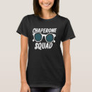 Pesquisar por chaperone camisetas Engraçado