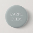 Pesquisar por carpe diem botons Latin