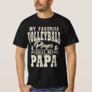 Pesquisar por do voleibol camisetas For him