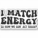 Pesquisar por energia adesivos Sarcasmo