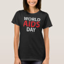 Pesquisar por dia mundial do sida camisetas Mundo