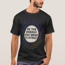 Pesquisar por lei da atração camisetas Vibrações positivas