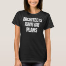 Pesquisar por humor arquiteto camisetas Ter