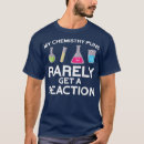 Pesquisar por funny chemistry camisetas Sarcasm