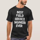 Pesquisar por engenheiro de campo camisetas Serviço