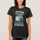 Pesquisar por estufa camisetas Jardinagem