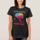Pesquisar por neurociência camisetas Humor