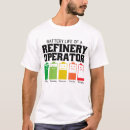 Pesquisar por refinaria camisetas Operador de refinaria