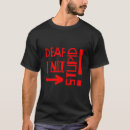 Pesquisar por surdo camisetas Deficiência auditiva