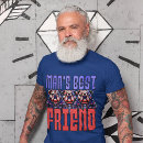 Pesquisar por melhor amigo do cão camisetas For him