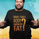 Pesquisar por eu não sou gordo camisetas For her