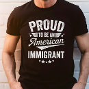 Pesquisar por imigrantes camisetas Imigrante orgulhoso