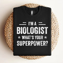 Pesquisar por biólogo camisetas Cientista