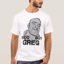 Pesquisar por bom rapaz camisetas Greg