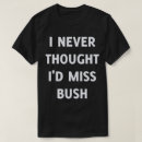 Pesquisar por anti bush camisetas Presidente