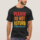 Pesquisar por não me perturbe camisetas Já