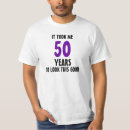 Pesquisar por tomou 50 anos camisetas Olhe