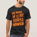 Pesquisar por cavalos força camisetas Potência