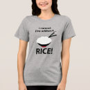 Pesquisar por do arroz camisetas For her