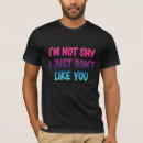 Pesquisar por tímido camisetas Não sou tímido