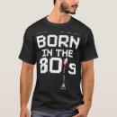 Pesquisar por nascer em 1984 camisetas Anos 80