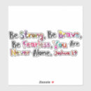 Pesquisar por seja forte e corajoso adesivos Citação