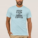 Pesquisar por de café camisetas Viciado em café