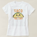 Pesquisar por taco terça feira camisetas Engraçado
