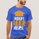 Pesquisar por beer drinking camisetas From son