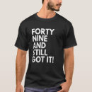 Pesquisar por quarenta e nove camisetas Anos
